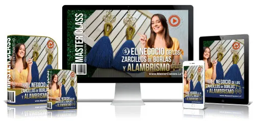 EL NEGOCIO DE LOS ZARCILLOS DE BORLAS Y ALAMBRISMO